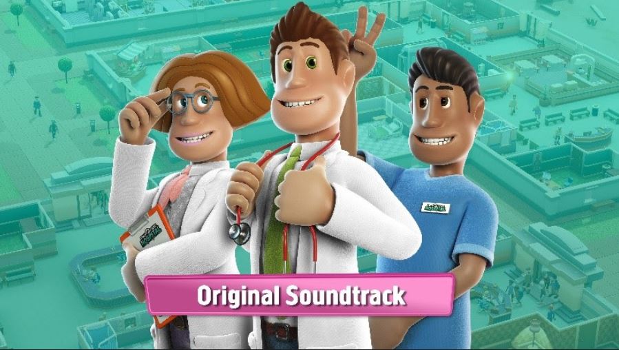 THE OFFICIAL TWO POINT HOSPITAL SOUNDTRACK IS AVAILABLE NOW ON STEAM